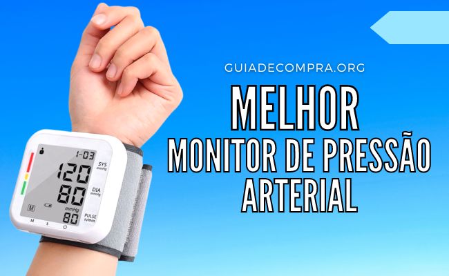 melhor monitor de pressão arterial de pulso